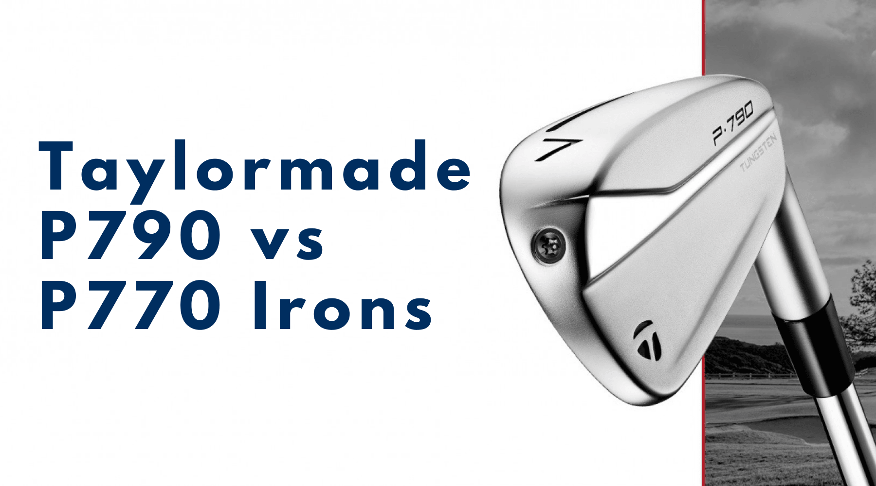 Taylormade P790 vs P770 Irons